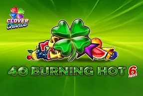 40 Burning Hot 6 reels